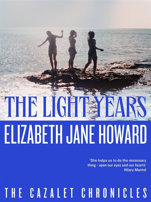 Title details for The Light Years by Elizabeth Jane Howard - Available